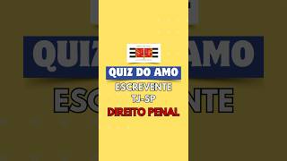 QUESTÕES DE CONCURSO  ESCREVENTE TJSP 2024  DIREITO PENAL concursotjsp escreventetjsp tjsp [upl. by Jemina]