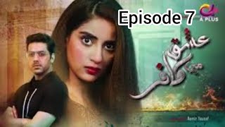 tere ishaq me kafir kafur episode 7  aplus tv drama firozkhan ishaq me kafir [upl. by Hershel]