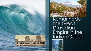 KumariNadu the Great Dravidian Empire in the Indian Ocean [upl. by Milurd]