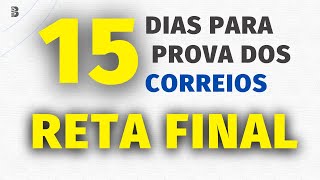 RETA FINAL  15 DIAS PARA A PROVA  CONCURSO DOS CORREIOS 2024 [upl. by Tilly212]