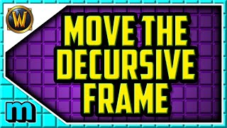 How to Move the Decursive Frame In World of Warcraft  Shadowlands how to move decursive addon [upl. by Forsta163]