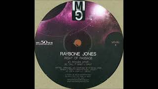 Raybone Jones  Call It What U Want [upl. by Post]