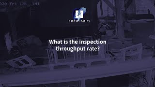 What is the inspection throughput rate – Helmee FAQ [upl. by Kred]