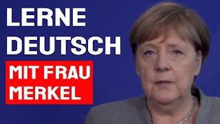 Wortschatz B2 C1 C2 Corona Lockdown  Deutsche Aussprache verbessern  Deutsch mit Angela Merkel [upl. by Ellehsor]