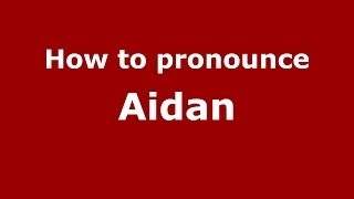 How to pronounce Aidan ItalianItaly  PronounceNamescom [upl. by Ladnor823]