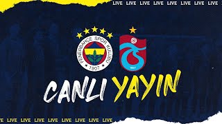 Fenerbahçe 31 Trabzonspor  CANLI [upl. by Eeralih899]