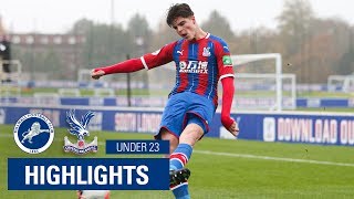 U23 Millwall 10 Crystal Palace  4 Minute Highlights [upl. by Granger820]