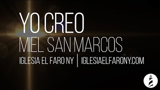 Yo Creo  Miel San Marcos LETRA LYRICS [upl. by Namrej947]