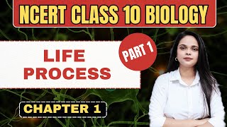 Chapter 1 Part 1 Life process  Full Explanation Of NCERT  By Pushpa Maam [upl. by Pufahl952]