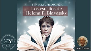 Los escritos de Helena P Blavatsky Jesús Lorente [upl. by Aivlys]