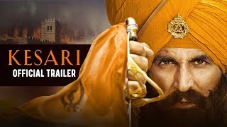 Kesari  Full HD Movie  Akshay Kumar  Bollywood Movie [upl. by Bancroft]