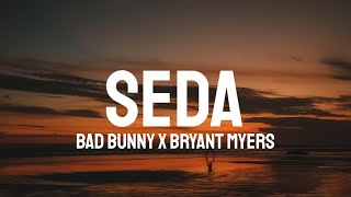 Bad Bunny amp Bryant Myers  SEDA LetraLyrics [upl. by Lattimer]