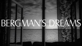 Bergmans Dreams  An Original Video Essay [upl. by Saunder371]