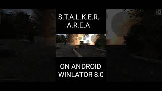 Killed the quotbossquot in STALKER AREA on Android Winlator 80 android stalkermobile winlator [upl. by Sobmalarah]