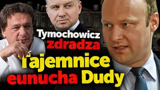 Eunuch polityczny Dudy Piotr Tymochowicz zdradza tajemnice jego quotprawej rękiquot Marcina Mastalerka [upl. by Jea]