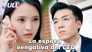 【FULL】La esposa vengativa del CEO Venganza Amor Divertido Dulcemascota Caliente [upl. by Riada]