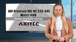 Axitec Energy  AXIpremium XXL HC 530545MH144V Solar Module Series [upl. by Rausch721]