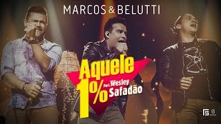 Marcos amp Belutti  Aquele 1 part Wesley Safadão Clipe Oficial [upl. by Anatsirhc]