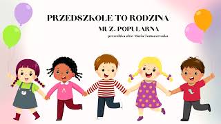 Nr 135 PRZEDSZKOLE TO RODZINA animowane wierszyki animacje dla dzieci EDUMUZ [upl. by Rinna]