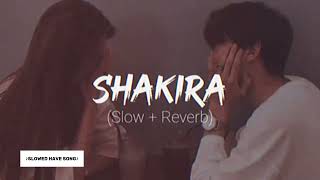 Shakira SLOWED REVERB SLOWED HAVE SONG TikTok viral song SLOWED 🎧use headphone newtiktoktrending [upl. by Selokcin]