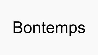 How to pronounce Bontemps [upl. by Ardnoik]