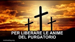 Preghiera della Croce per liberare le anime del Purgatorio [upl. by Dene]