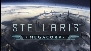 【 Stellaris Megacorp 】➞【 Official Release Date Trailer 】➞【 2024 】 [upl. by Eliason899]