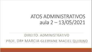 Atos Administrativos  Aula 2  Parte 1 [upl. by Louanna]