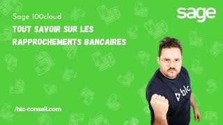 Sage 100cloud  Tout savoir sur les rapprochements bancaires [upl. by Carolee]