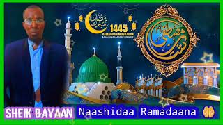 Nashidaa haarawa ramadana Sheik Bayaan  Nashidaa 2ffa [upl. by Andrien]