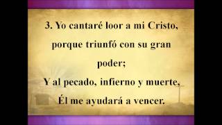 Yo cantaré de mi Jesucristo [upl. by Janie]