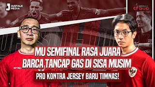 OFFSIDE DUO 143  MU SEMIFINAL RASA JUARA BARCA TANCAP GAS DI SISA MUSIM PRO KONTRA JERSEY TIMNAS [upl. by Danni153]