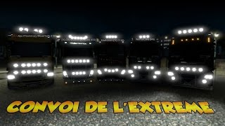 ETS2  Convoi de lextreme  Fun [upl. by Anibla]