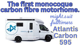 The first monocoque carbon fibre motorhome  might suit full timers Atlantis Carbon 595 [upl. by Ataeb]