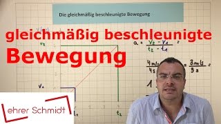 Beschleunigung  gleichmäßig beschleunigte Bewegung  Physik  Mechanik  Lehrerschmidt [upl. by Hsotnas]