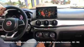 Desbloqueio de vídeo em movimento Fiat Argo 2018  Exclusive Acessórios  BH  MG [upl. by Itch508]