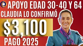 SI TIENES 30 O MÁS ESTE NUEVO APOYO DEL BIENESTAR ES PARA TI 3100 PARA 2025 [upl. by Octavian]