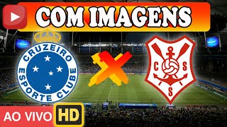 CRUZEIRO X SERGIPE AO VIVO com IMAGENS 23022022 [upl. by Becket979]