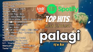 TOP HITS PHILIPPINES 💗 Palagi by TJ X KZ  2024 UPDATED SPOTIFY PLAYLIST 💗🎶🤗 music trending opm [upl. by Hillegass]