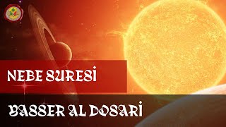 Rahmânın izin verdiği dışında kimse konuşamaz  سورة الـنبإ  NEBE SURESİ  YASSER AL DOSARİ [upl. by Ruder]