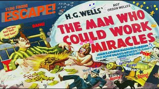 quotThe Man Who Could Work Miraclesquot • remastered • H G WELLS • Best stories by ESCAPE [upl. by Airottiv]