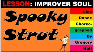 LESSON SPOOKY STRUT IMPROVER SOUL LINE DANCE BY GREGORY HUFF  FRIGHTFULLY PERFECT FOR HALLOWEEN [upl. by Gizela706]