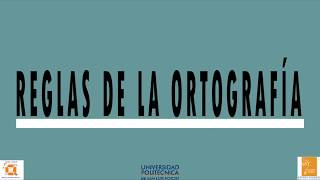 Reglas de la ortografía [upl. by Cowen]