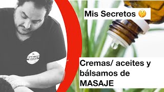 🧴¿Qué típo de ACEITE y crema🫒 se usa para dar MASAJE mis Secretos [upl. by Meade]