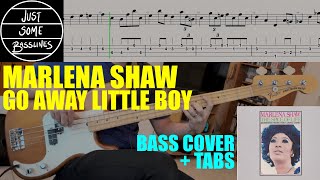 Marlena Shaw  Go Away Little Boy  BASS COVER  TABS [upl. by Loferski]