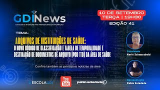 GDI News Edição nº 41  Arquivos de Instituições de Saúde [upl. by Leimad215]