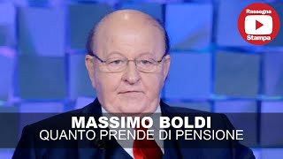 MASSIMO BOLDI QUANTO PRENDE DI PENSIONE [upl. by Emeline]