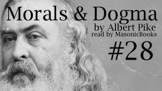 Morals and Dogma 28 III The Master Part 14 [upl. by Heilman841]