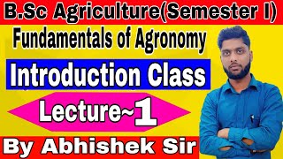 Agronomy  Agronomy Bsc Ag 1st Semester  Agronomy Lecture 1st Semester  Lecture1 [upl. by Cychosz]