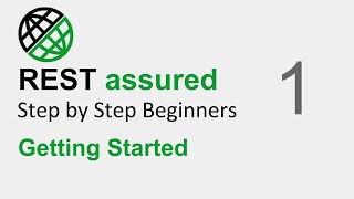 REST Assured API testing Beginner Tutorial  Part 1  Getting Started [upl. by Anayra]